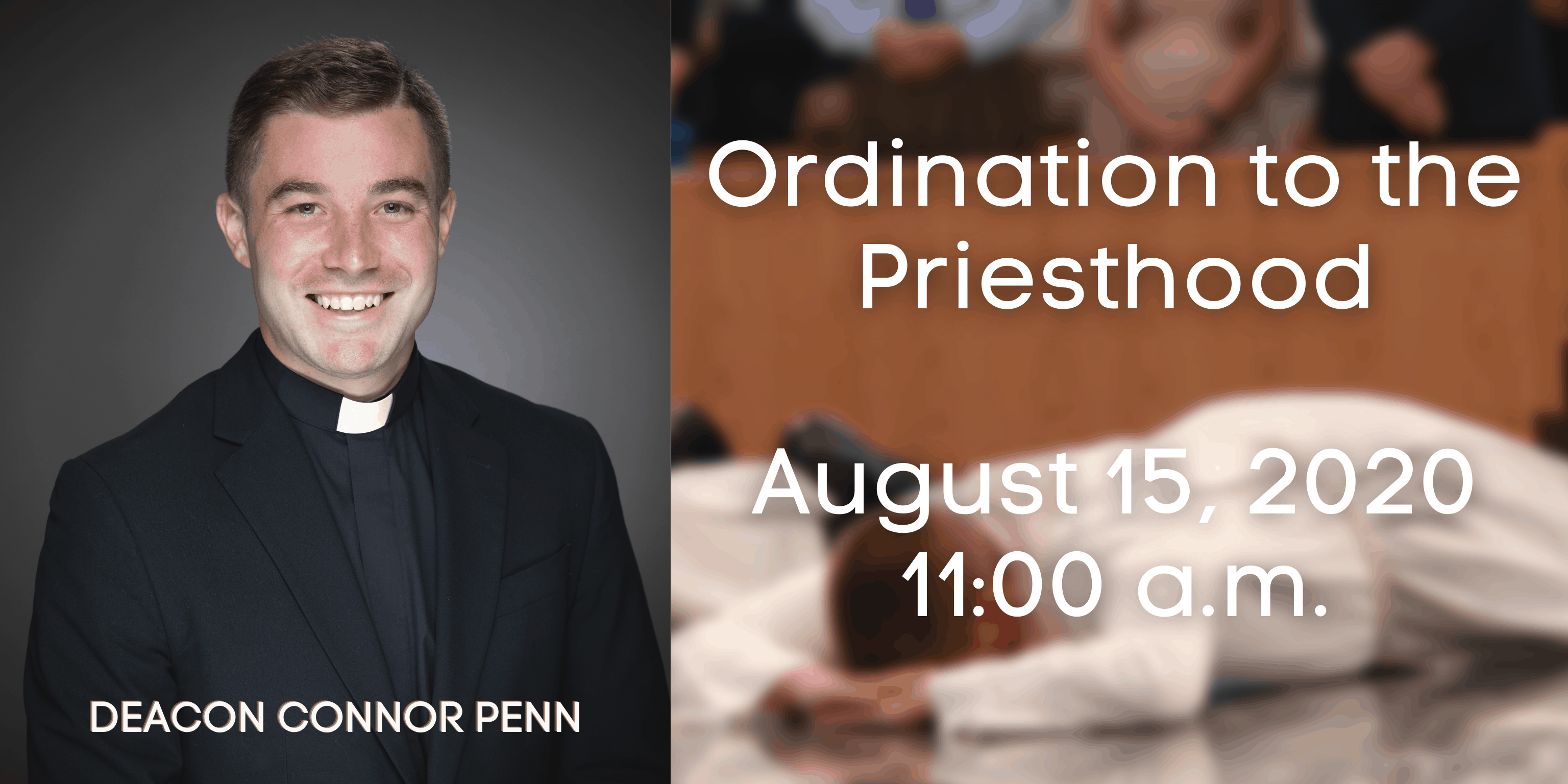 Former Journalism Major Deacon Connor Penn Looks Forward to Sharing the Good News as a Catholic Priest