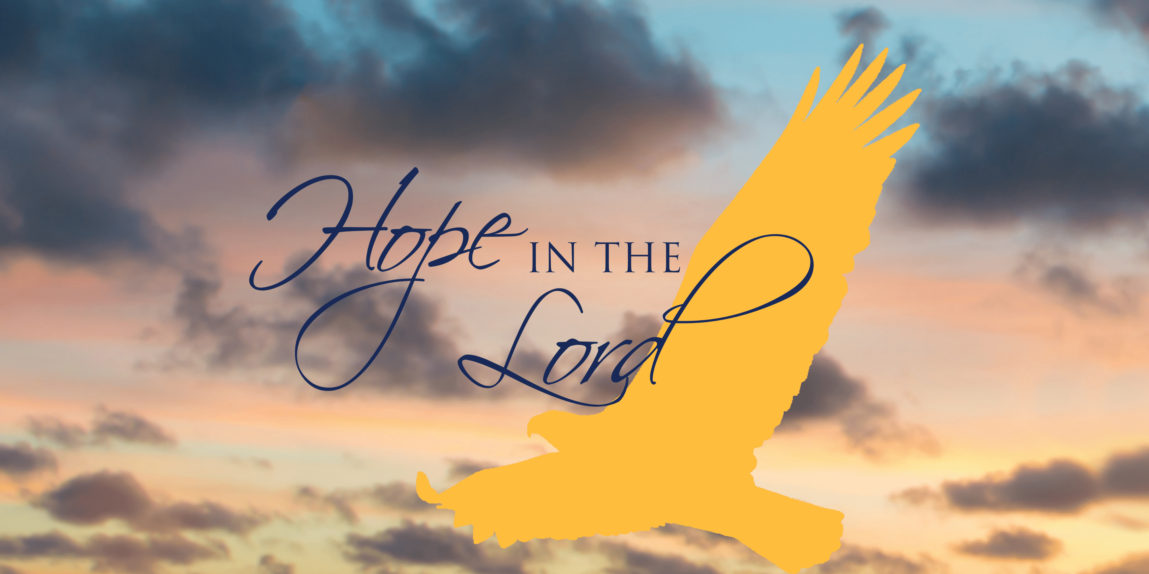 Hope in the Lord